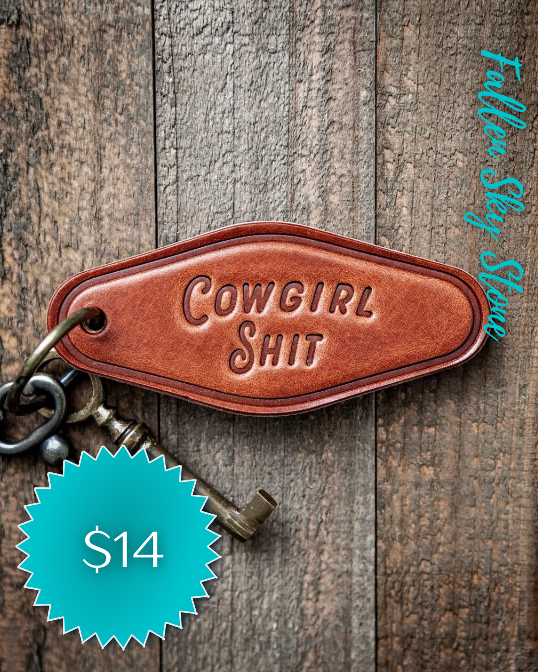 Cowgirl Shit Leather Keychain